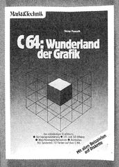 Buchcover »C 64: Wunderland der Grafik« von Heimo Ponnath, Markt&Technik