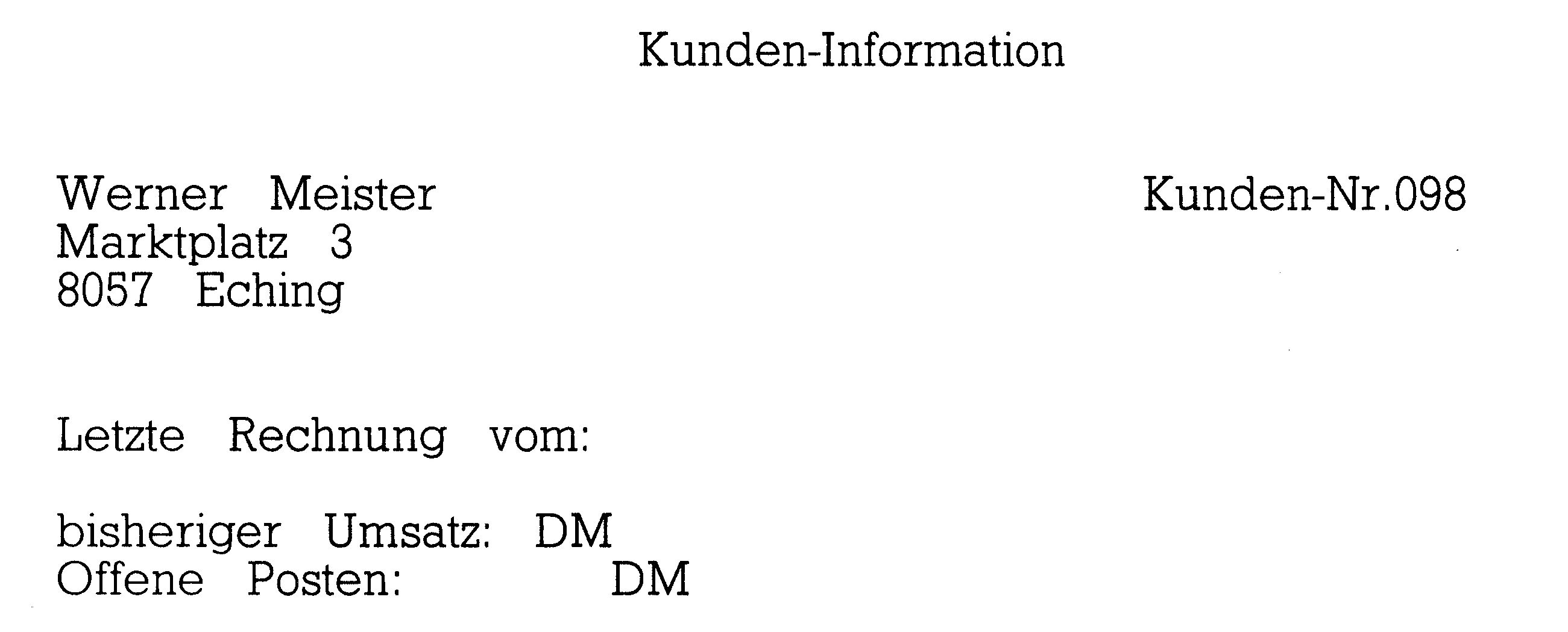 Bildschirmmaske »Kunden-Information« mit Name, Anschrift und Kunden-Nummer sowie den leeren Feldern für letzte Rechnung, bisherigen Umsatz und offene Posten