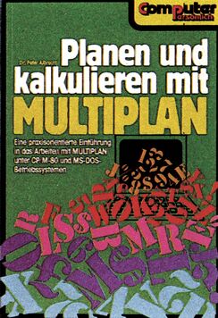 Grünes Buchcover mit dem Titel »Planen und kalkulieren mit MULTIPLAN« und einem Bildschirm mit bunten Buchstaben