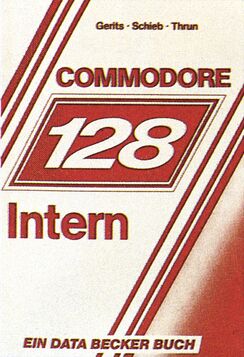 Rot-weißes Buchcover mit dem Titel »COMMODORE 128 Intern«