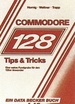 Rot-weißes Buchcover mit dem Titel »COMMODORE 128 Tips & Tricks«