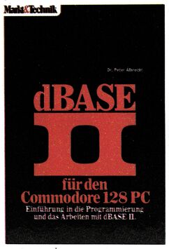 Schwarzes Buchcover mit dem Titel »dBASE II für den Commodore 128 PC«