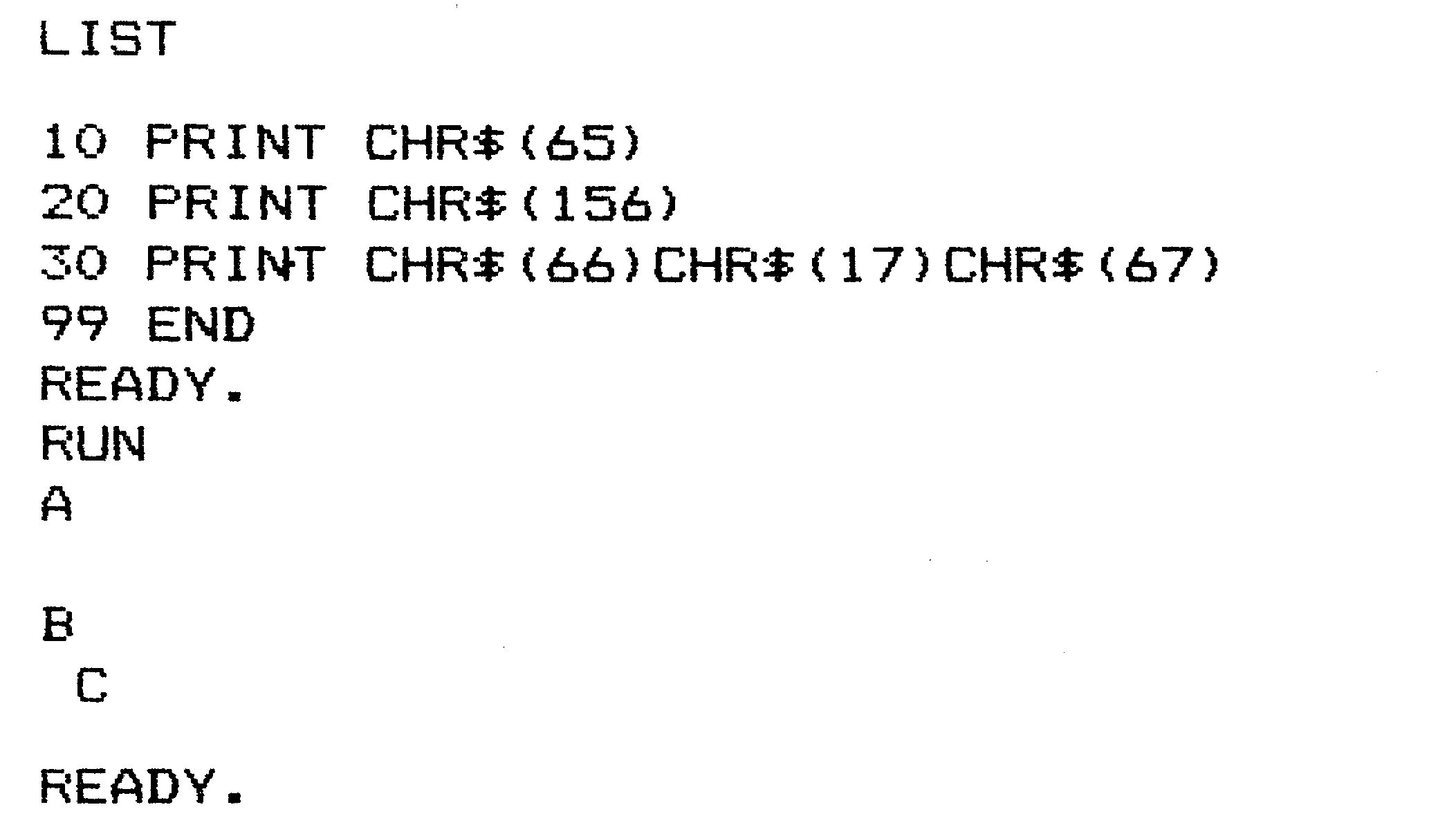 Bildschirmausdruck eines Basic-Programms mit CHR$(17), darunter die Ausgabe A, B und ein eingerücktes C