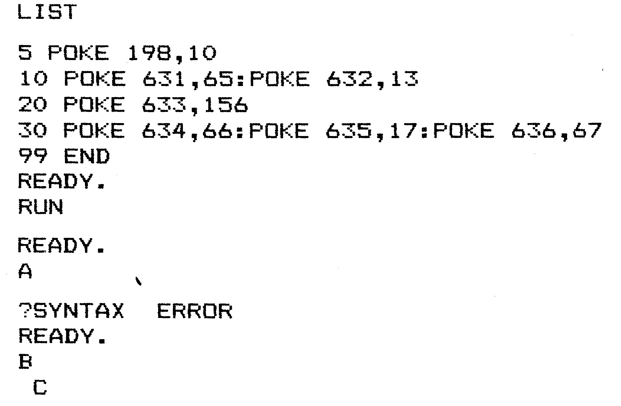 Bildschirmausdruck eines Basic-Programms mit POKE-Befehlen in den Tastaturpuffer, darunter eine Ausgabe mit ?SYNTAX ERROR